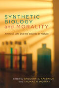 Kaebnick / Murray |  Synthetic Biology and Morality | Buch |  Sack Fachmedien