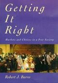 Barro |  Getting It Right: Markets and Choices in a Free Society | Buch |  Sack Fachmedien