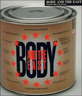 Badovinac |  Body and the East | Buch |  Sack Fachmedien