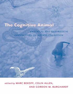 Bekoff / Allen / Burghardt |  The Cognitive Animal | Buch |  Sack Fachmedien