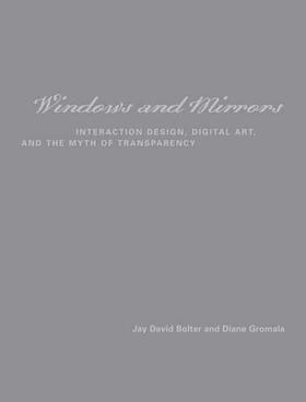 Bolter / Gromala |  Windows and Mirrors | Buch |  Sack Fachmedien