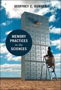 Bowker |  Memory Practices in the Sciences | Buch |  Sack Fachmedien