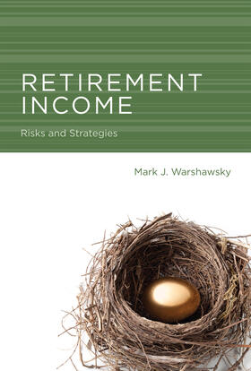Warshawsky | Retirement Income: Risks and Strategies | Buch | 978-0-262-52512-1 | sack.de