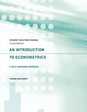 Westhoff |  Student Solutions Manual to Accompany An Introduction to Econometrics - A Self-Contained Approach | Buch |  Sack Fachmedien