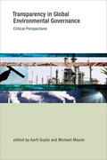 Gupta / Mason |  Transparency in Global Environmental Governance | Buch |  Sack Fachmedien