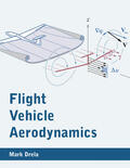 Drela |  Flight Vehicle Aerodynamics | Buch |  Sack Fachmedien