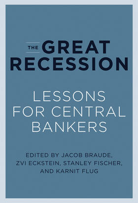 Braude / Eckstein / Fischer |  The Great Recession: Lessons for Central Bankers | Buch |  Sack Fachmedien