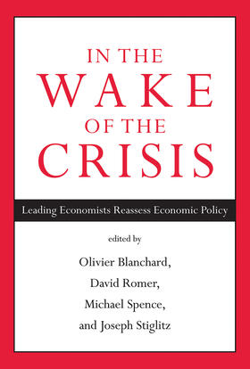 Blanchard / Romer / Spence |  In the Wake of the Crisis: Leading Economists Reassess Economic Policy | Buch |  Sack Fachmedien