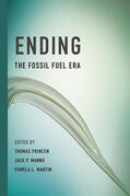 Manno / Princen / Martin |  Ending the Fossil Fuel Era | Buch |  Sack Fachmedien