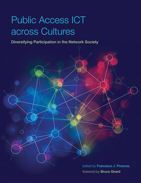 Proenza | Public Access Ict Across Cultures: Diversifying Participation in the Network Society | Buch | 978-0-262-52737-8 | sack.de