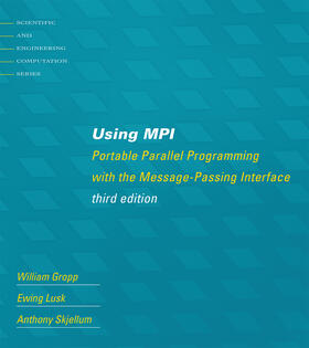 Gropp / Lusk / Skjellum |  Using MPI, third edition | Buch |  Sack Fachmedien