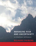 Friberg |  Managing Risk and Uncertainty - A Strategic Approach | Buch |  Sack Fachmedien
