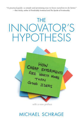 Schrage |  The Innovator's Hypothesis | Buch |  Sack Fachmedien