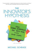 Schrage |  The Innovator's Hypothesis | Buch |  Sack Fachmedien