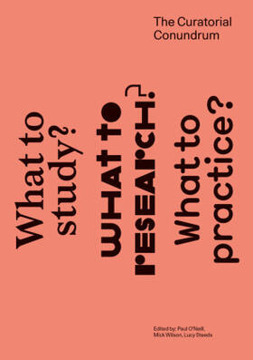 O'Neill / Wilson / Steeds |  The Curatorial Conundrum | Buch |  Sack Fachmedien