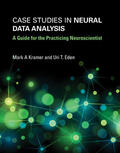 Kramer / Eden |  Case Studies in Neural Data Analysis | Buch |  Sack Fachmedien