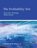 Stuart / Jr. |  The Profitability Test: Does Your Strategy Make Sense? | Buch |  Sack Fachmedien
