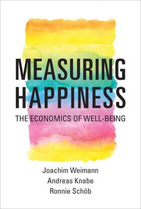 Weimann / Knabe / Schob |  Measuring Happiness | Buch |  Sack Fachmedien