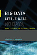 Borgman |  Big Data, Little Data, No Data | Buch |  Sack Fachmedien