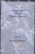 Calhoun |  Habermas and the Public Sphere | Buch |  Sack Fachmedien