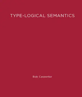 Carpenter |  Type-Logical Semantics | Buch |  Sack Fachmedien