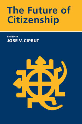 Ciprut |  The Future of Citizenship | Buch |  Sack Fachmedien