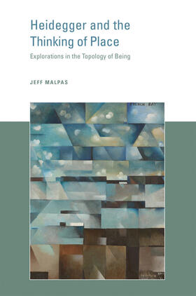 Malpas |  Heidegger and the Thinking of Place | Buch |  Sack Fachmedien