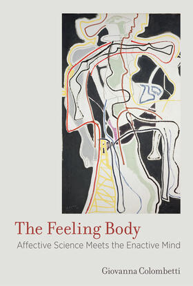 Colombetti |  The Feeling Body | Buch |  Sack Fachmedien