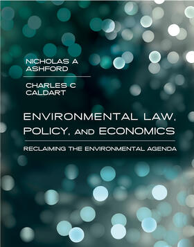 Ashford / Caldart | Environmental Law, Policy, and Economics | Buch | 978-0-262-53399-7 | sack.de