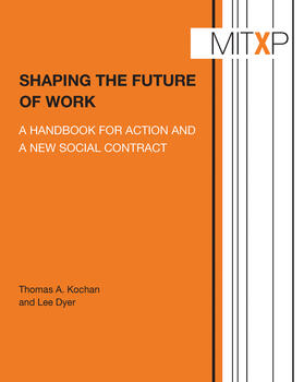 Kochan / Dyer | Shaping the Future of Work | Buch | 978-0-262-53491-8 | sack.de
