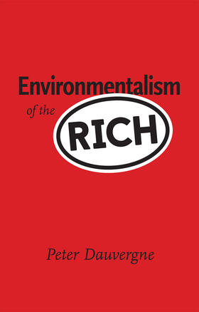 Dauvergne | Environmentalism of the Rich | Buch | 978-0-262-53514-4 | sack.de