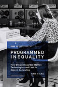 Hicks |  Programmed Inequality | Buch |  Sack Fachmedien