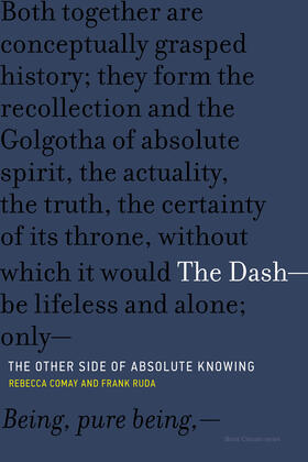 Comay / Ruda | The Dash-The Other Side of Absolute Knowing | Buch | 978-0-262-53535-9 | sack.de