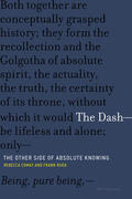 Comay / Ruda |  The Dash-The Other Side of Absolute Knowing | Buch |  Sack Fachmedien
