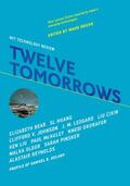 Roush |  Twelve Tomorrows | Buch |  Sack Fachmedien