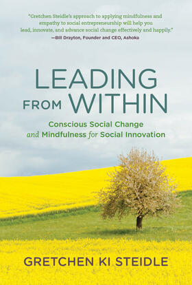 Steidle | Leading from Within: Conscious Social Change and Mindfulness for Social Innovation | Buch | 978-0-262-53618-9 | sack.de