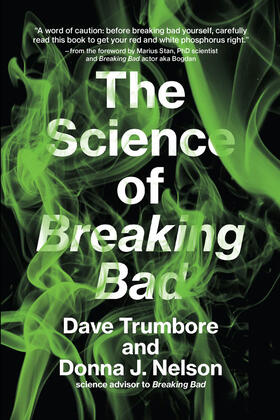 Trumbore / Nelson |  The Science of Breaking Bad | Buch |  Sack Fachmedien