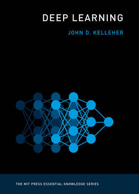 Kelleher |  Deep Learning | Buch |  Sack Fachmedien
