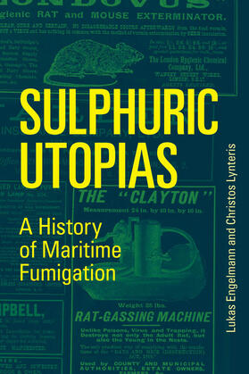 Engelmann / Lynteris | Sulphuric Utopias | Buch | 978-0-262-53873-2 | www.sack.de