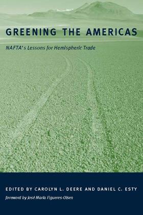 Deere / Esty |  Greening the Americas: Nafta's Lessons for Hemispheric Trade | Buch |  Sack Fachmedien