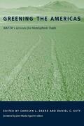 Deere / Esty |  Greening the Americas: Nafta's Lessons for Hemispheric Trade | Buch |  Sack Fachmedien