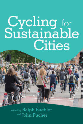 Pucher / Buehler | Cycling for Sustainable Cities | Buch | 978-0-262-54202-9 | sack.de
