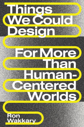 Wakkary | Things We Could Design | Buch | 978-0-262-54299-9 | sack.de