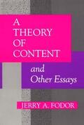 Fodor / Kosut / Mussa-Ivaldi |  A Theory of Content and Other Essays | Buch |  Sack Fachmedien