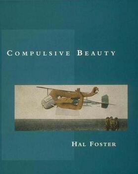 Foster | Compulsive Beauty | Buch | 978-0-262-56081-8 | sack.de