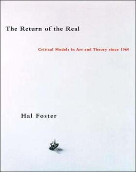 Foster |  The Return of the Real | Buch |  Sack Fachmedien