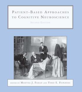 Farah / Feinberg |  Patient-Based Approaches to Cognitive Neuroscience | Buch |  Sack Fachmedien