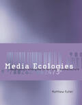 Fuller |  Media Ecologies - Materialist Energies in Art and Technoculture | Buch |  Sack Fachmedien