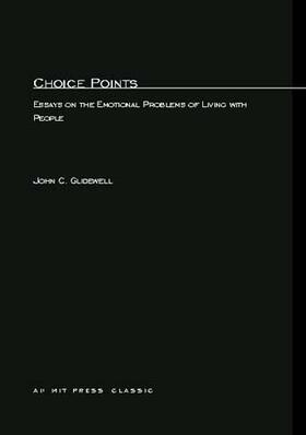 Glidewell |  Choice Points: Essays on the Emotional Problems of Living with People | Buch |  Sack Fachmedien