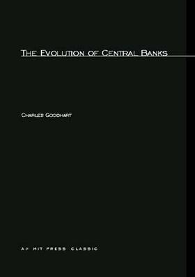 Goodhart |  The Evolution of Central Banks | Buch |  Sack Fachmedien